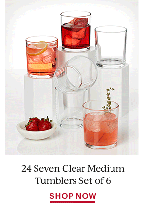 24 Seven Clear Medium Tumblers Set of 6  SHOP NOW