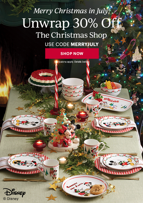 Merry Christmas in July!  Unwrap 30% Off  The Christmas Shop  USE CODE MERRYJULY  [SHOP NOW] Exlcusions apply. Details below.