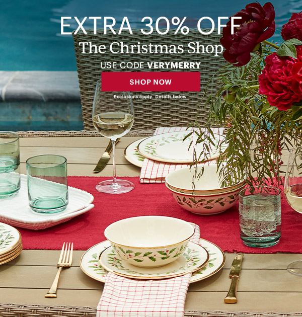 EXTRA 30% OFF  The Christmas Shop  USE CODE VERYMERRY  [SHOP NOW] Exclusions apply. Details below.