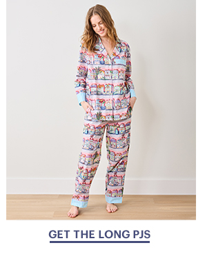 GET THE LONG PJS