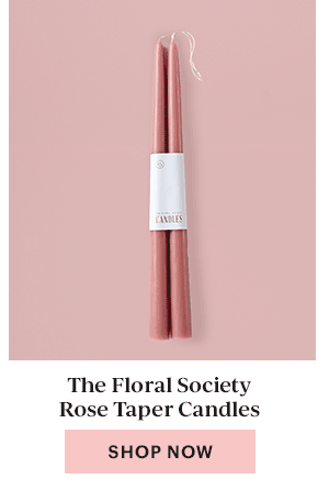The Floral Society Rose Taper Candles  [SHOP NOW]