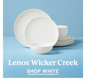 Lenox Wicker Creek  SHOP WHITE