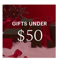 GIFTS UNDER $50