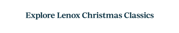 Explore Lenox Christmas Classics