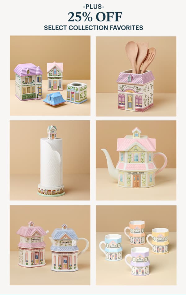 -PLUS- 25% OFF SELECT COLLECTION FAVORITES