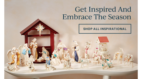 Get Inspired And Embrace The Season SHOP ALL INSPIRATIONAL