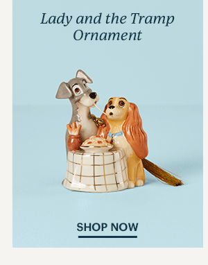 Lady and the Tramp Ornament  SHOP NOW