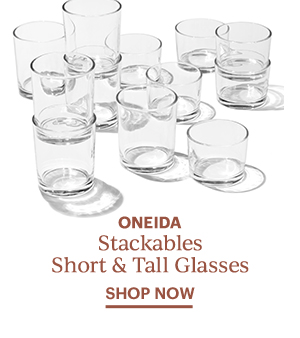 ONEIDA  Stackables Short & Tall Glasses  SHOP NOW