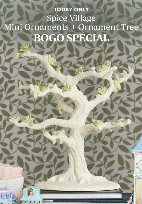TODAY ONLY  Spice Village  Mini Ornaments + Ornament Tree  BOGO SPECIAL