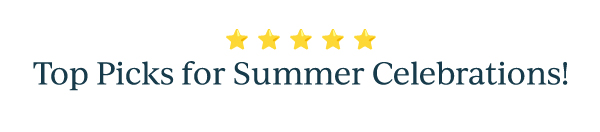 Top Picks for Summer Celebrations!