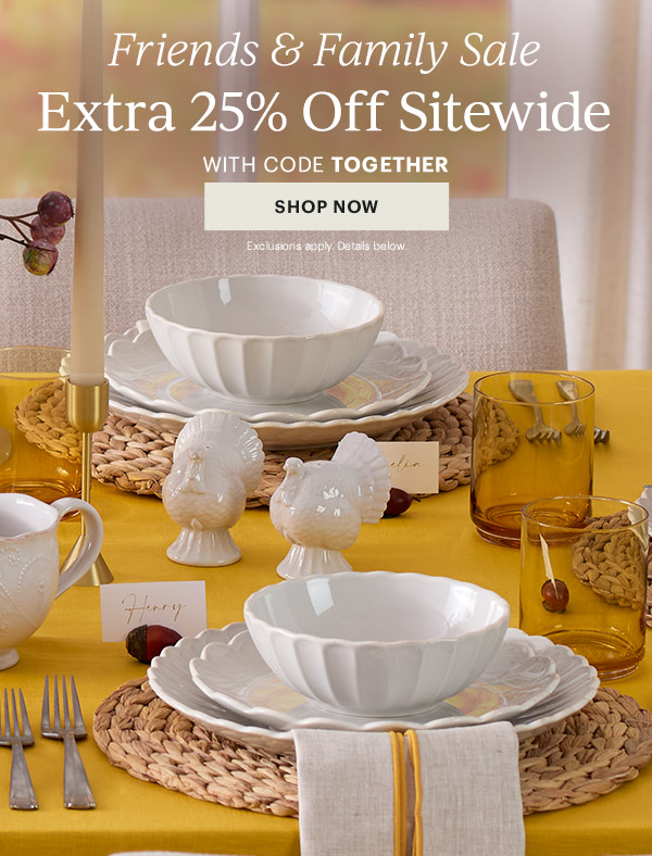 Friends & Family Sale  Extra 25% Off Sitewide  WITH CODE TOGETHER  [SHOP NOW] Exclusions apply. Details below.