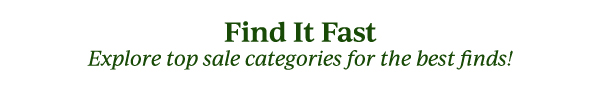 Find It Fast  Explore top sale categories for the best finds!