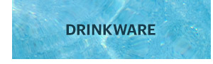 DRINKWARE