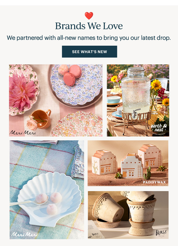 Brands We Love  We partnered with all-new names to bring you our latest drop.  [SEE WHAT'S NEW]
