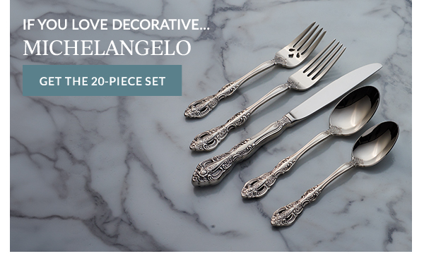 IF YOU LOVE DECORATIVE...  MICHELANGELO  [GET THE 20-PIECE SET]