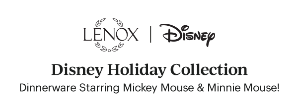 LENOX | Disney  Disney Holiday Collection  Dinnerware starring Mickey Mouse & Minnie Mouse!