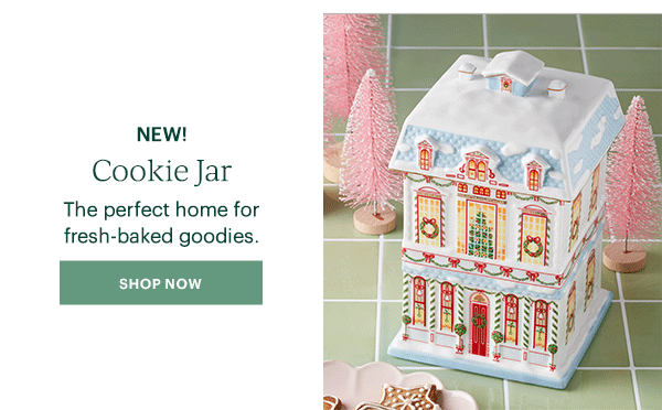 NEW!  Cookie Jar  The perfect home for fresh-baked goodies.  [SHOP NOW]