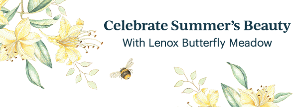 Celebrate Summer's Beauty  With Lenox Butterfly Meadow
