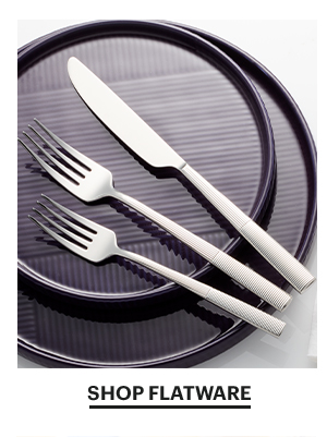 SHOP FLATWARE