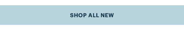 SHOP ALL NEW