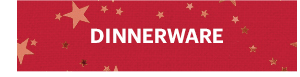 DINNERWARE