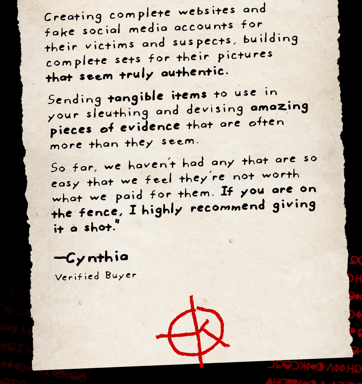 Creating complete websites and fake social media accounts for their victims and suspects, building complete sets for their pictures that seem truly authentic. Creating complete websites and fake social media accounts for their victims and suspects, building complete sets for their pictures that seem truly authentic.