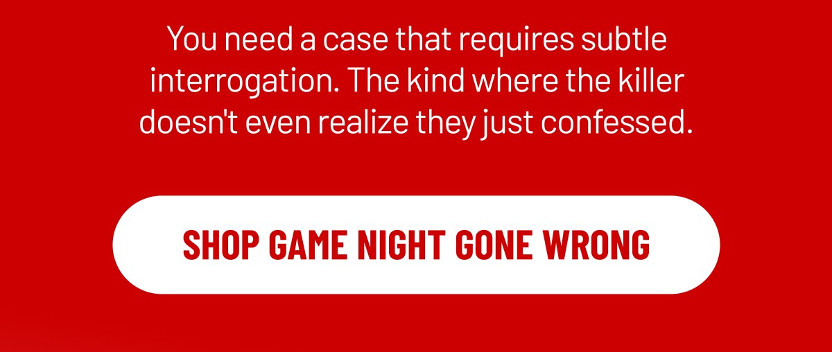 SHOP GAME NIGHT GONE WRONG