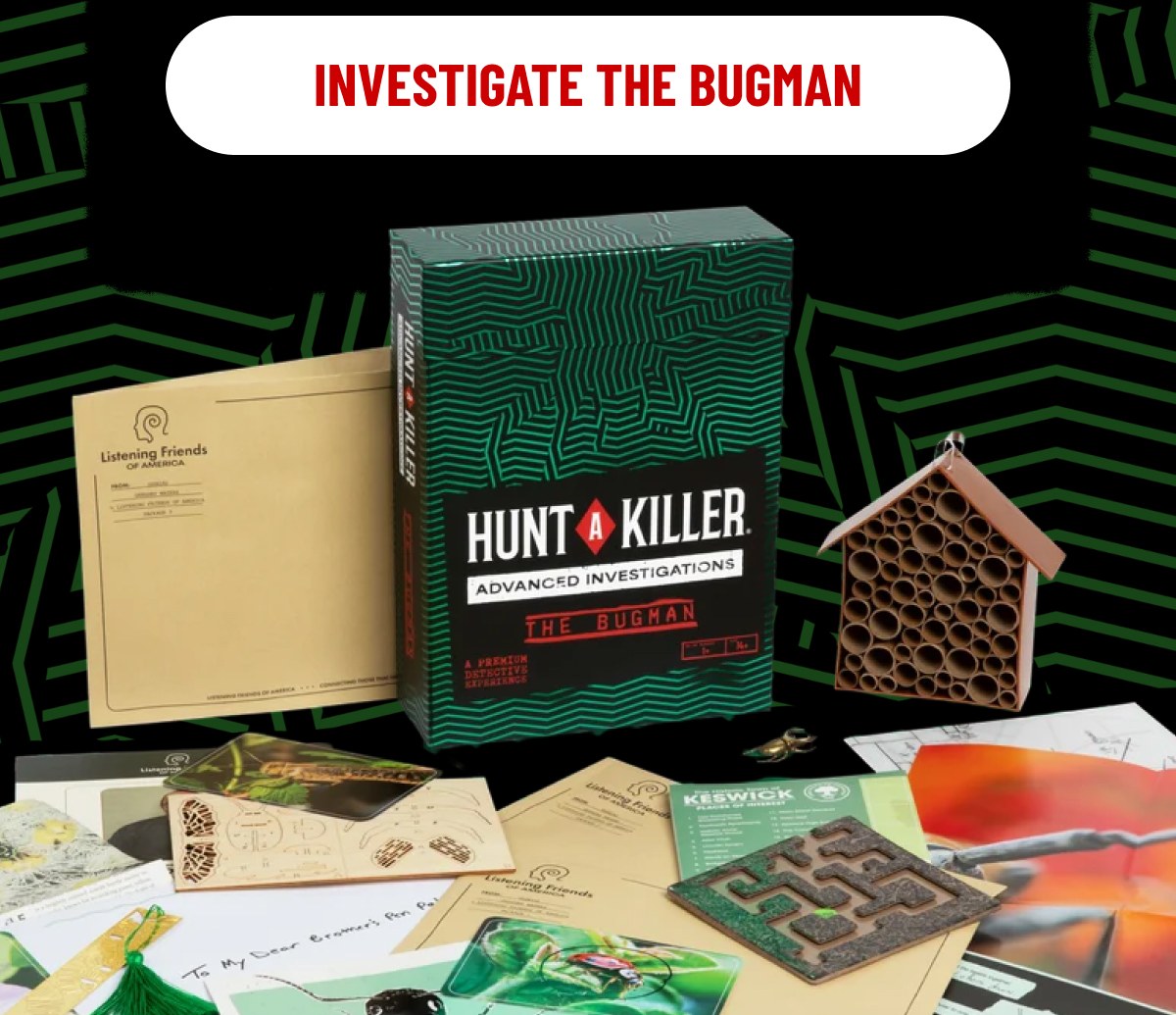 INVESTIGATE THE BUGMAN