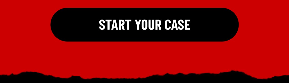 START YOUR CASE