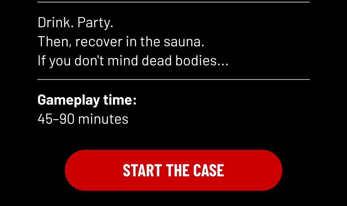 START THE CASE
