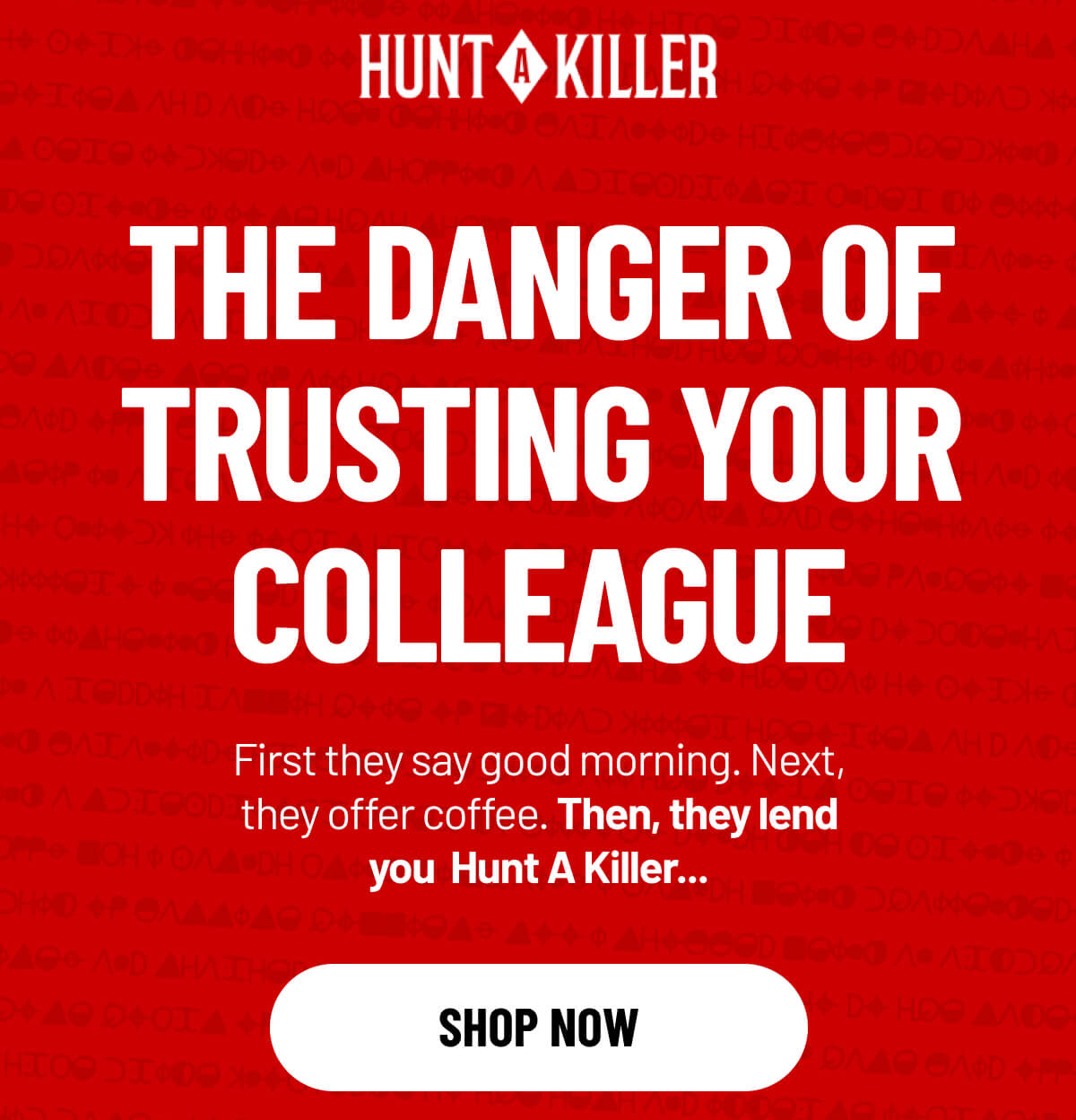 The Danger of Trusting Your Colleague