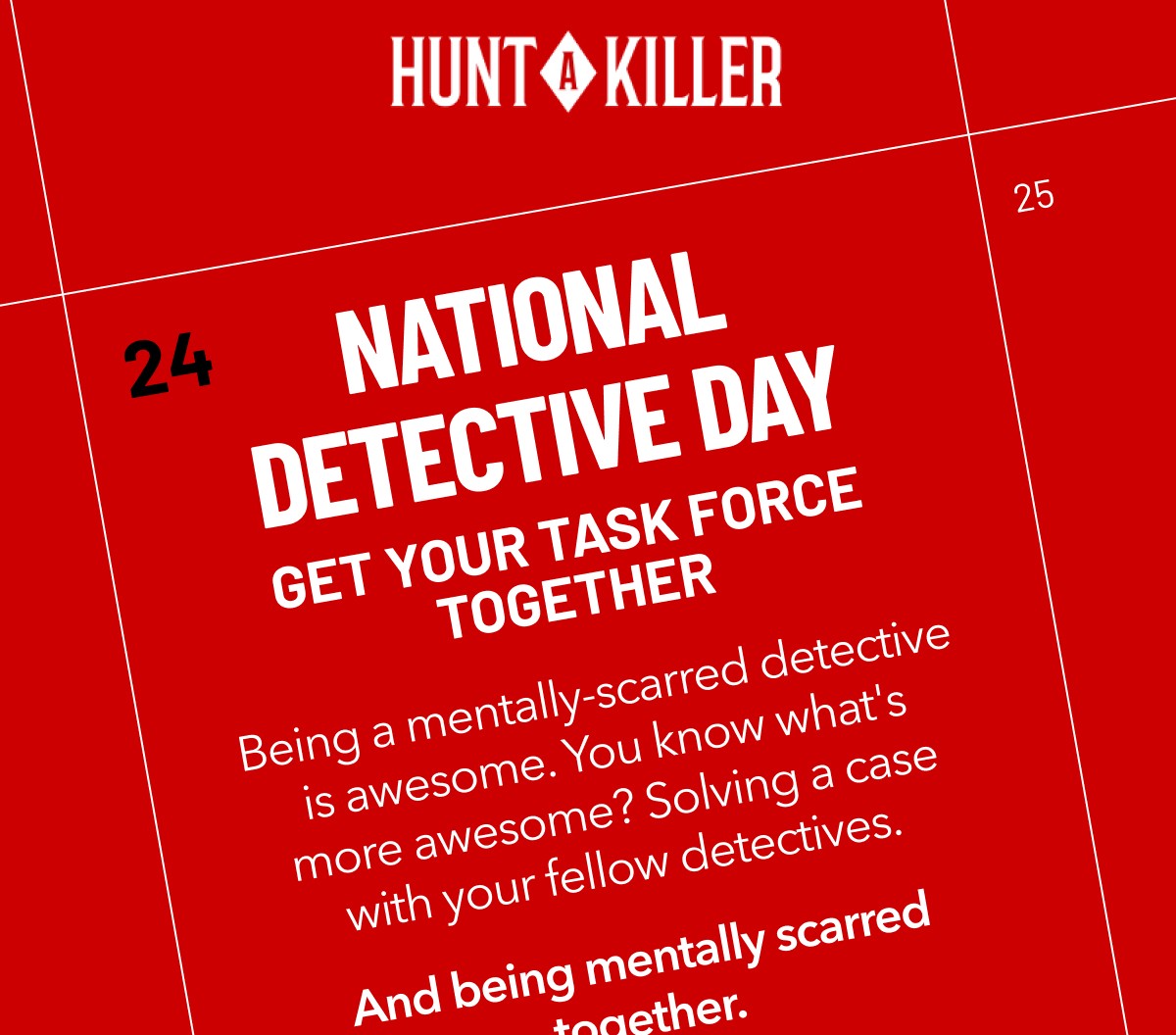 National Detective Day Get Your Task Force Together
