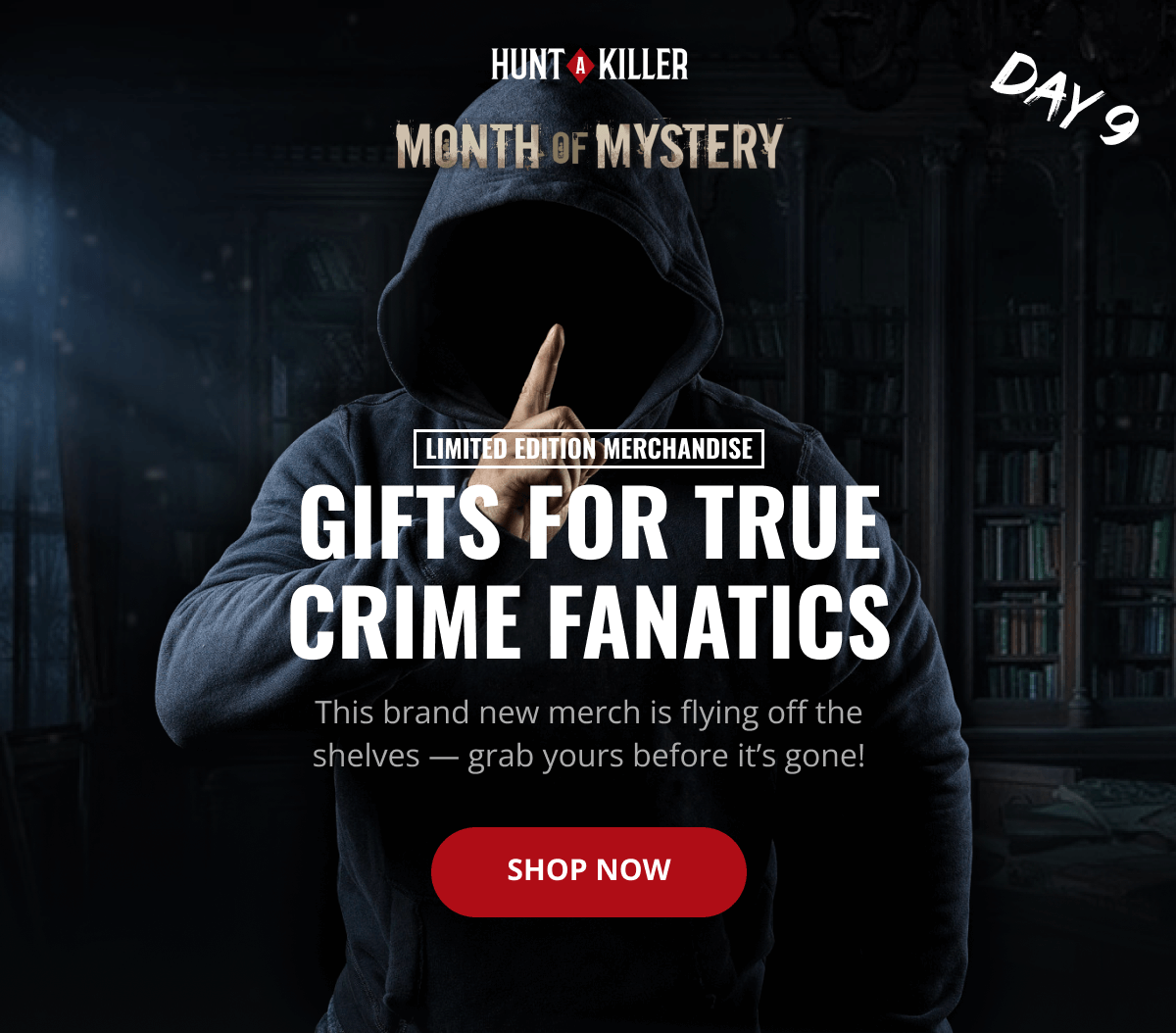 Want limited edition merch? Hunt A Killer