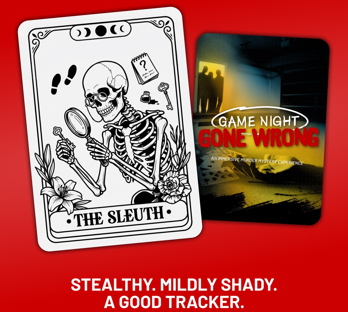 Stealthy. Mildly shady. A good tracker.