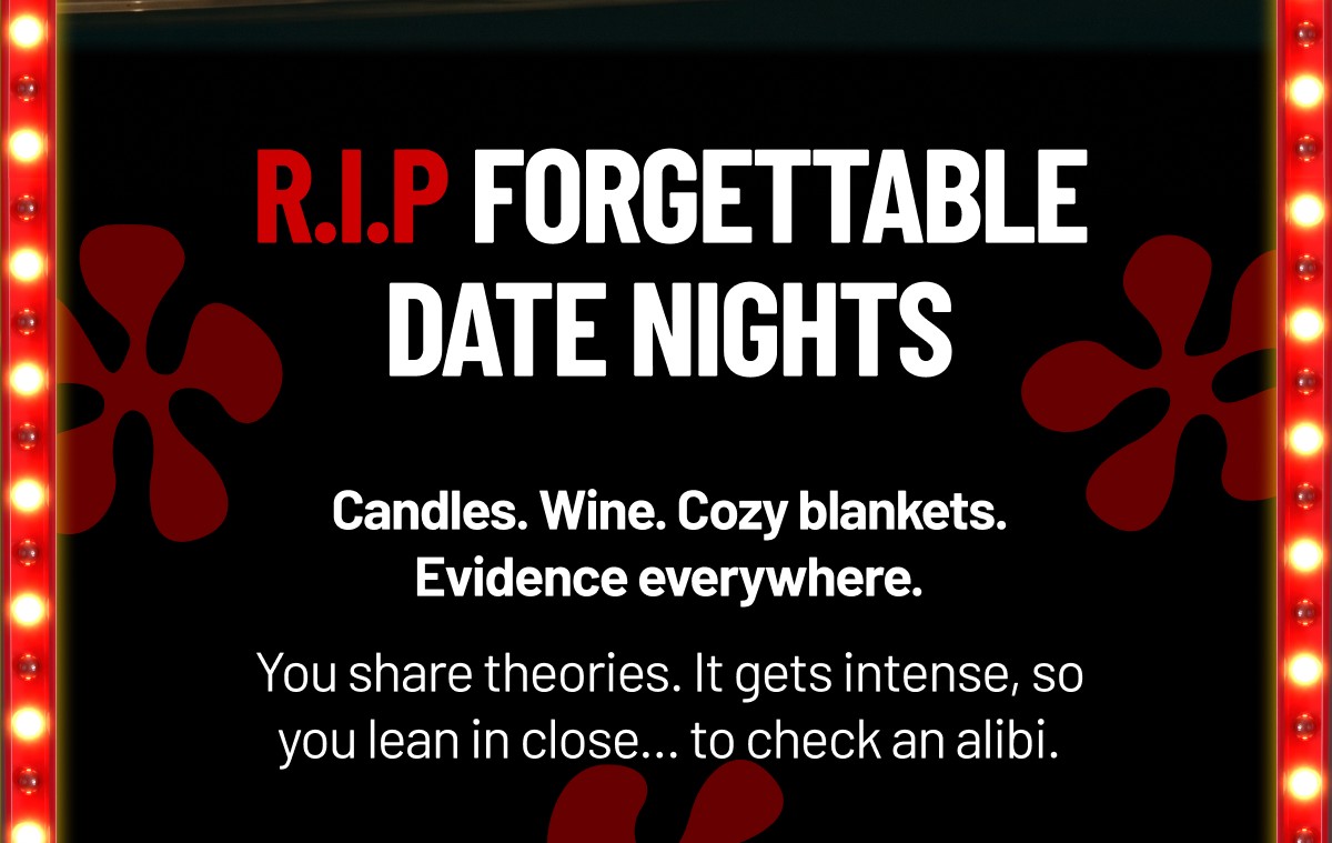 R.I.P Forgettable Date Nights