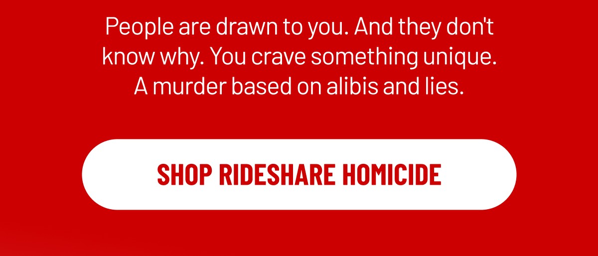 SHOP RIDESHARE HOMICIDE