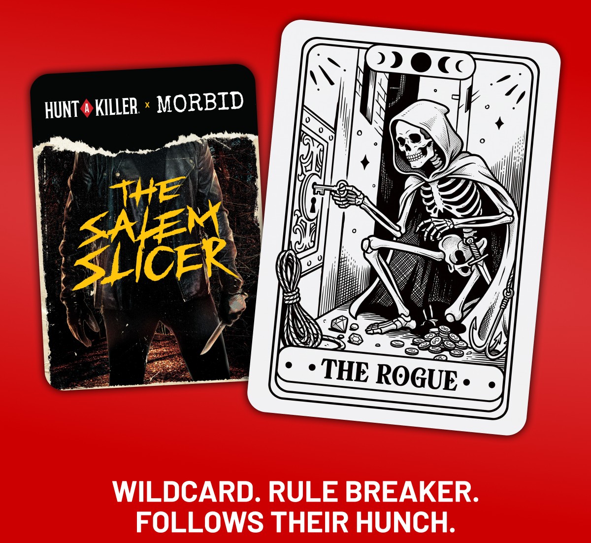 Wildcard. Rule breaker. Follows their hunch.