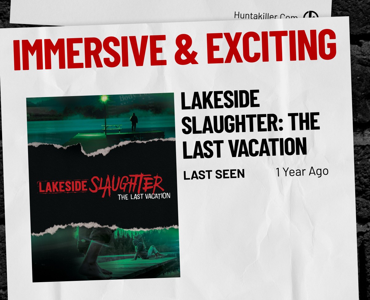 Immersive & Exciting | Lakeside Slaughter: The Last Vacation