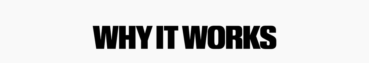 Why It Works