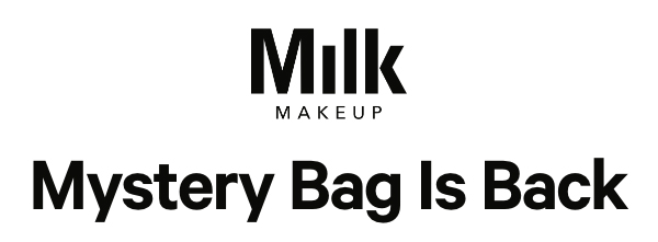 Shop Mystery Bag at Milk Makeup
