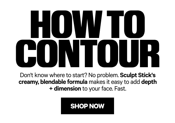 SCULPT STICK