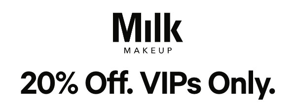 20% OFF Sitewide at Milk Makeup