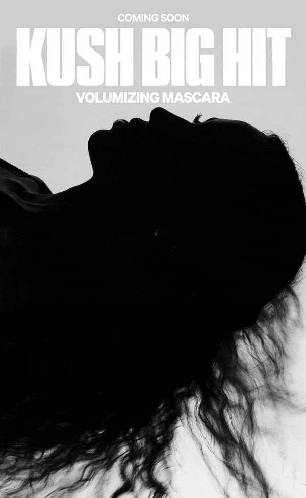 KUSH BIG HIT COMING SOON