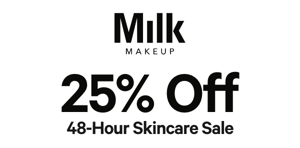 Shop 25% OFF all Skincare at Milk Makeup