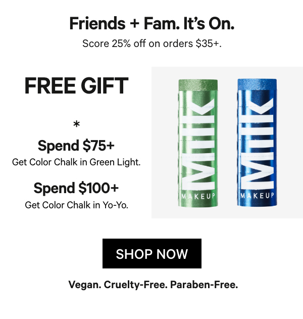 25% OFF* with any $35 order. 