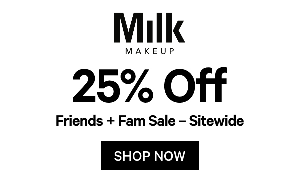 25% OFF at Milk Makeup