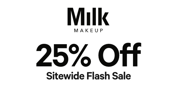 Shop 25% OFF at Milk Makeup
