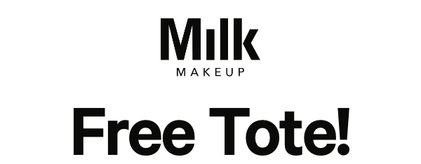 FREE Milk Makeup Tote with any $50 order.