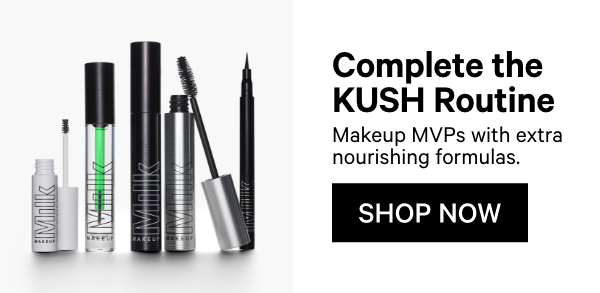 Shop KUSH at Milk Makeup