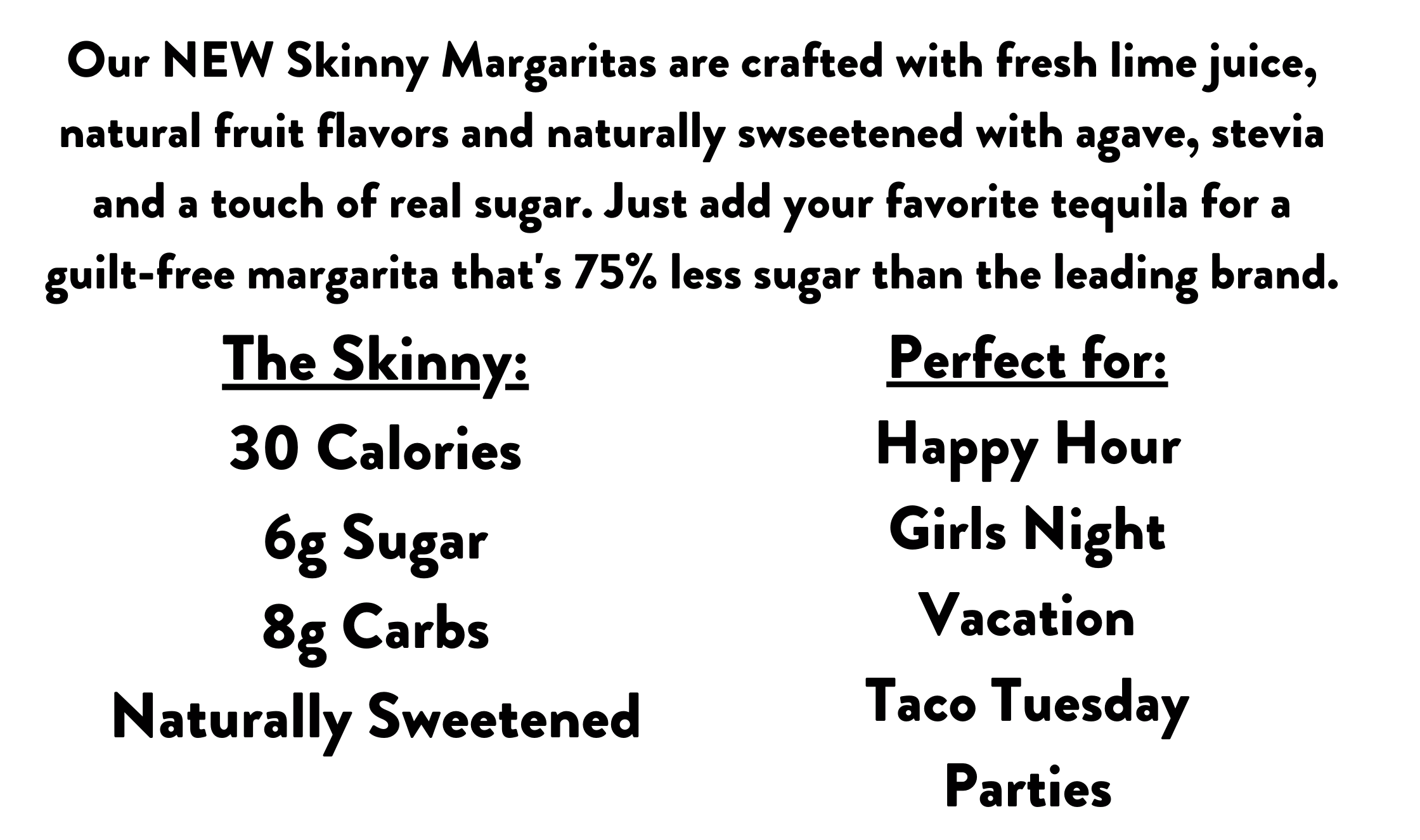 Naturally Sweetened Margarita Mixes! Skinny Mixes